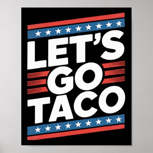 Lass uns Taco Shirt Funny gehen Poster (Vorne)