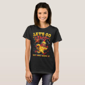 Lass uns Taco Shirt gehen Taco 26 (Vorne ganz)