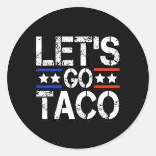 Lass uns Taco Shirt gehen Taco 44 Runder Aufkleber