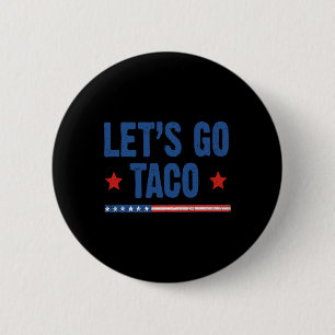 Lass uns Taco Shirt gehen Taco 48 Button