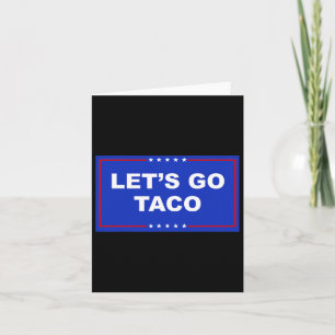 Lass uns Taco Shirt gehen Taco gehen Karte