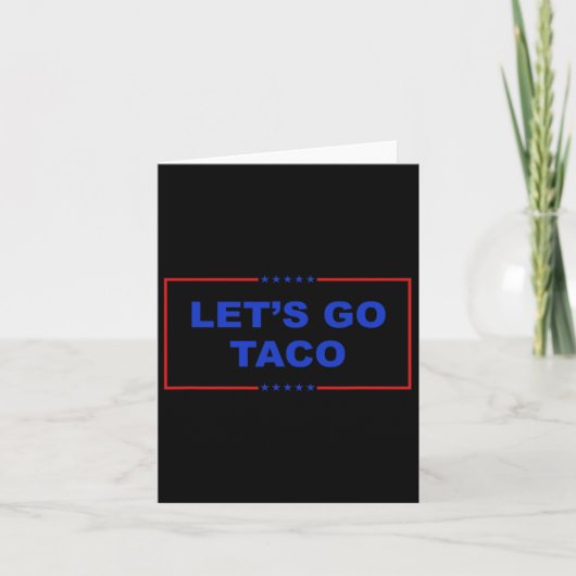 Lass uns Taco Shirt gehen Taco Taco Taco immer chi Karte (Vorderseite)
