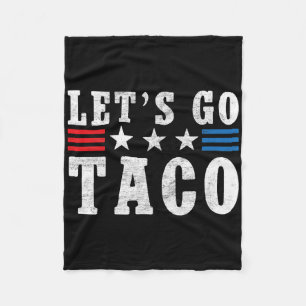 Lass uns Taco-Shirt lustig Trump immer Hühner Ou Fleecedecke