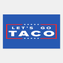 Lass uns Taco-Sticker gehen Rechteckiger Aufkleber