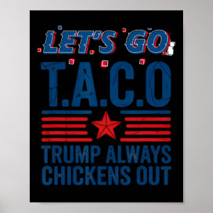 Lass uns Taco Trump gehen, der immer die sonnige S Poster