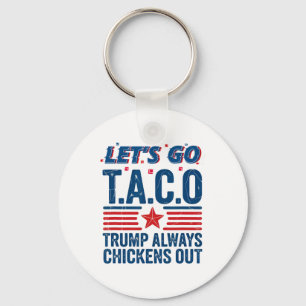Lass uns Taco Trump gehen, der immer die sonnige S Schlüsselanhänger
