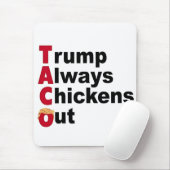 Lass uns TACO Trump immer ausgehen Mousepad (Mit Mouse)