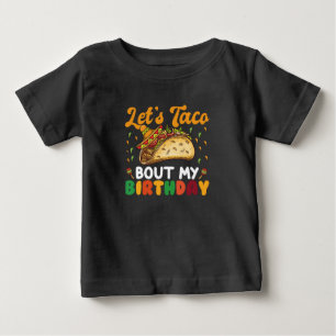Lass uns taco über meine Geburtstagsfeier Cinco De Baby T-shirt