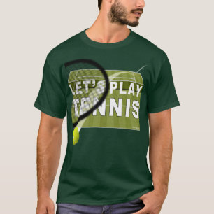 Lass uns Tennis auf Grasplatz spielen T-Shirt