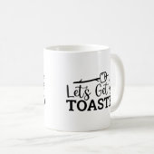 Lass uns Toasted Campfire Funny Camping holen Kaffeetasse (VorderseiteRechts)