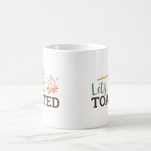 Lass uns Toasted Campfire Funny Camping holen Kaffeetasse (Mittel)