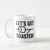 Lass uns Toasted machen Kaffeetasse (Links)