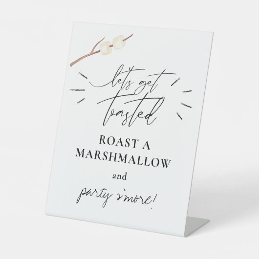 Lass uns Toasted S'more Marshmallow holen Sockelschild (Vorderseite)