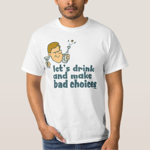 Lass uns trinken und ..... lustiger T - Shirt