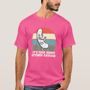 Lass uns über Butterwurst sprechen, Lustiges Inter T-Shirt