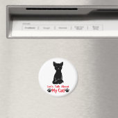 Lass uns über meine Katze reden Magnet (In Situ (Geschirrspüler))