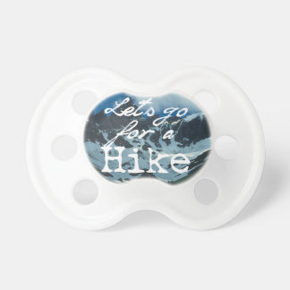 Lass uns wandern gehen schnuller