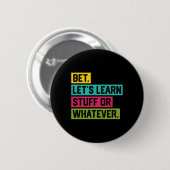 Lass uns Zeug lernen oder was auch immer lustiges Button (Vorne & Hinten)