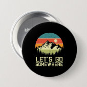 Lass wandern irgendwo hin button (Vorne & Hinten)