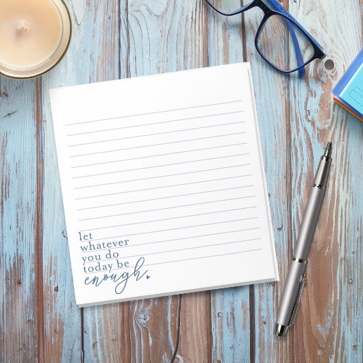 "Lass, was du heute tust, genug" Notizblock