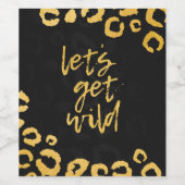 Lass Wild Black and Gold Junggeselinnen-Abschied Weinetikett (Einzelnes Label)