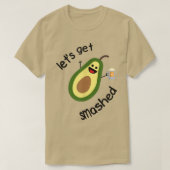 Lass wird zerschlagen Avocado T-Shirt (Design vorne)