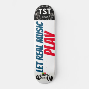 LASS WIRKLICHES MUSIKSPIEL / TST Skateboard