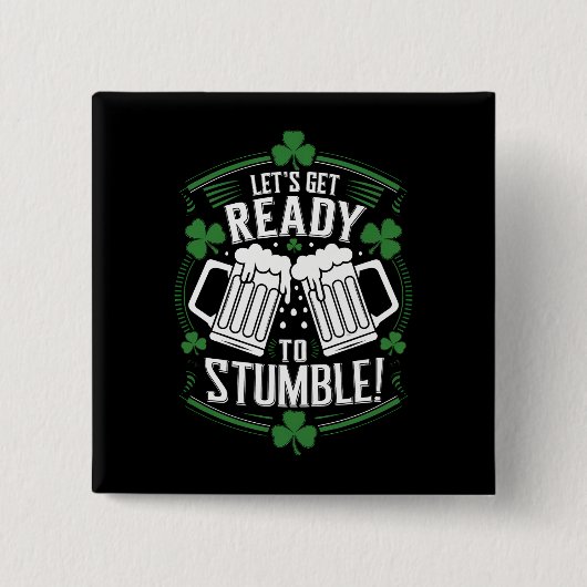 Lasse bereit, den Funny St Patrick's Day zu stoppe Button (Vorderseite)