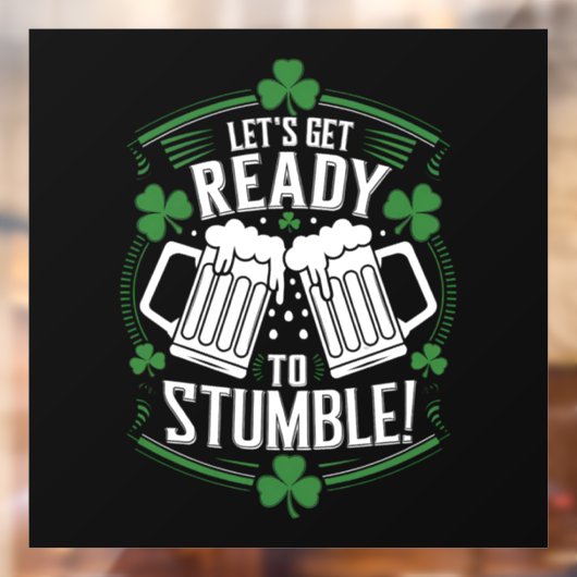 Lasse bereit, den Funny St Patrick's Day zu stoppe Fensteraufkleber (Blatt 2)