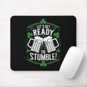 Lasse bereit, den Funny St Patrick's Day zu stoppe Mousepad (Mit Mouse)