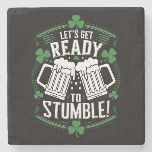 Lasse bereit, den Funny St Patrick's Day zu stoppe Steinuntersetzer (Vorderseite)