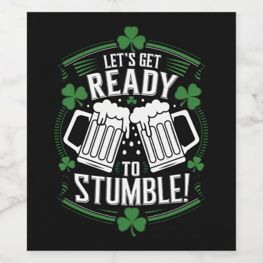 Lasse bereit, den Funny St Patrick's Day zu stoppe Weinetikett (Einzelnes Label)