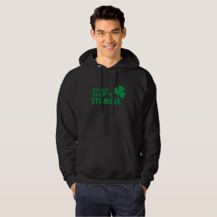LASSE, BEREIT ZU STUMBLE ST ZU WERDEN. PATRICK'S D HOODIE