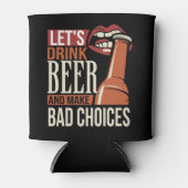 Lasse Bier trinken und sich wohlfühlen Dosenkühler (Vorderseite)