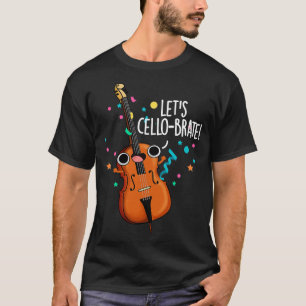 Lasse Cellobrate Niedlich Celeberating Cello Puff  T-Shirt