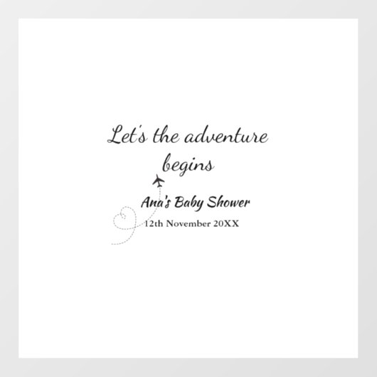 lasse das Abenteuer beginnt Babydusche hinzufügen Fensteraufkleber (Blatt)