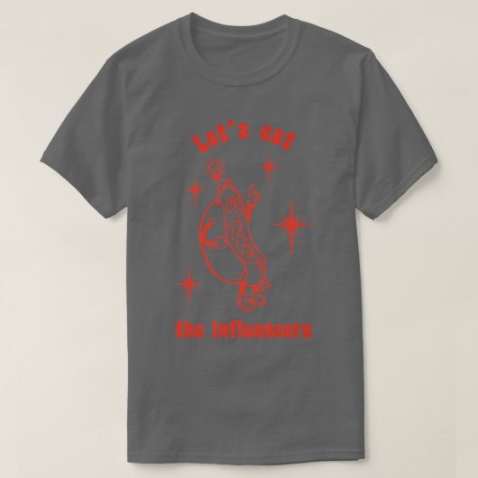 Lasse den Einfluss zu essen T-Shirt (Design vorne)