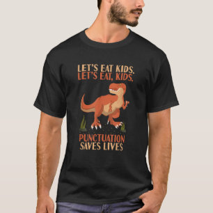 Lasse "Eat Kids Punctuation" Rette Live Funny Gram T-Shirt