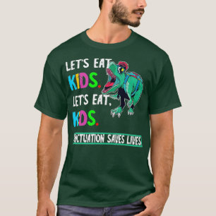 Lasse Eat Kids Punctuation Rette Lives Dinosaur Gr T-Shirt