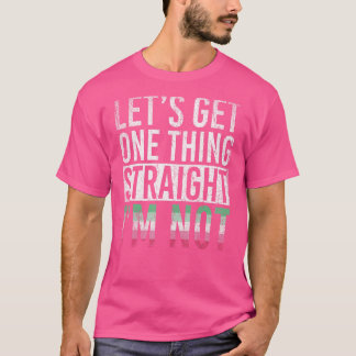 Lasse eine Sache, die ich nicht lgbt abrosexua T-Shirt