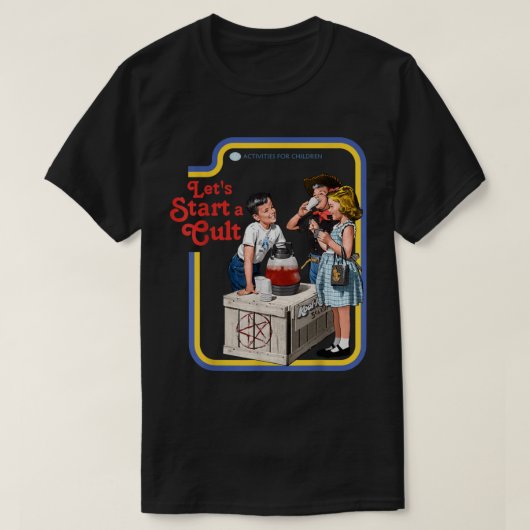Lasse einen Kult starten T-Shirt (Design vorne)