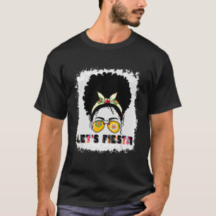 Lasse Fiesta Mexicana Cinco De Mayo Messy Bun Hair T-Shirt