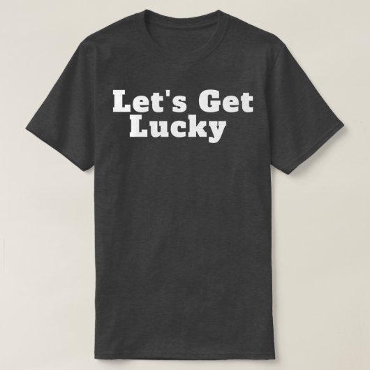 Lasse Get Lucky Happy St Patricks (4) T-Shirt (Design vorne)