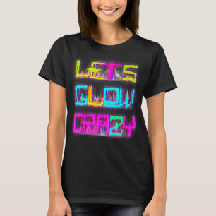 Lasse Glow Crazy Party Retro 80er 90er Rave Farbe T-Shirt