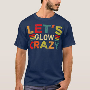 Lasse Glow Crazy Party Retro Neon 80er Rave Color1 T-Shirt