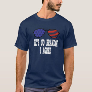 Lasse Go Brandon Ich stimme zu Funny Biden Zitat R T-Shirt