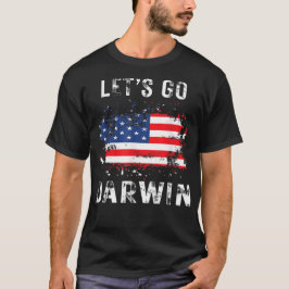 Lasse Go Darwin Funny Sarcastic Women Männer Lass' T-Shirt