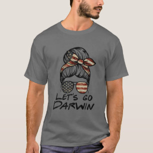Lasse Go Darwin Messy Bun American Flag Let's Go D T-Shirt
