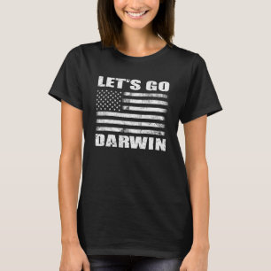 Lasse Go Darwin Women Men T-Shirt Funny Sarcastic