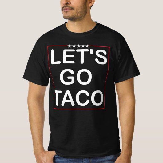Lasse Go Taco Trump T-Shirt (Vorderseite)
